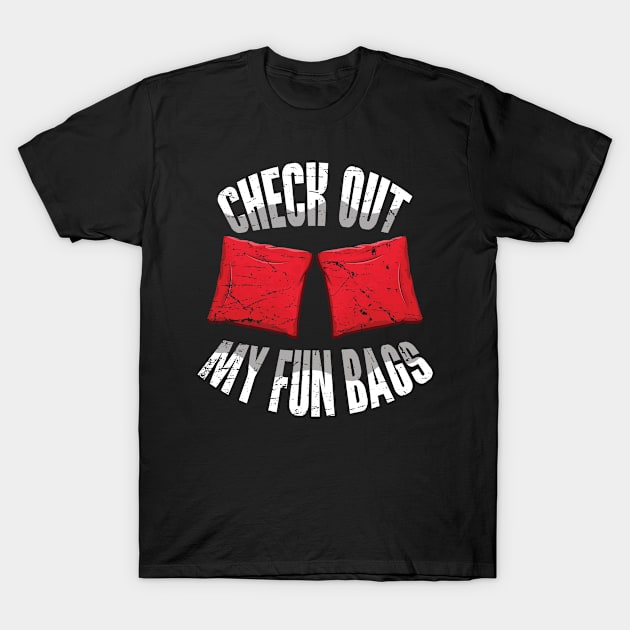 Check Fun Bag Bean Sand Bag Toss Cornhole T-Shirt by CrissWild